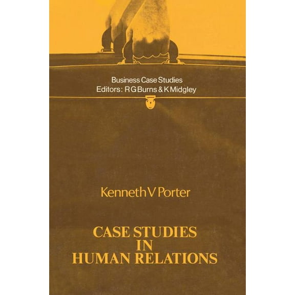 Business Case Studies Case Studies in Human Relations, (Paperback)
