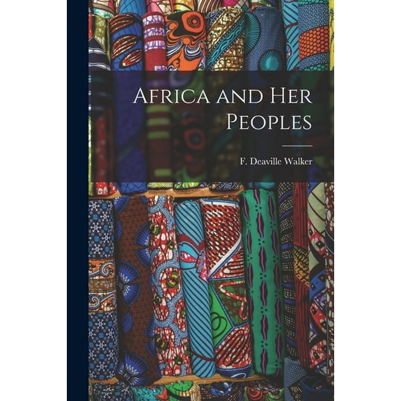 Africa and Her Peoples, (Paperback)