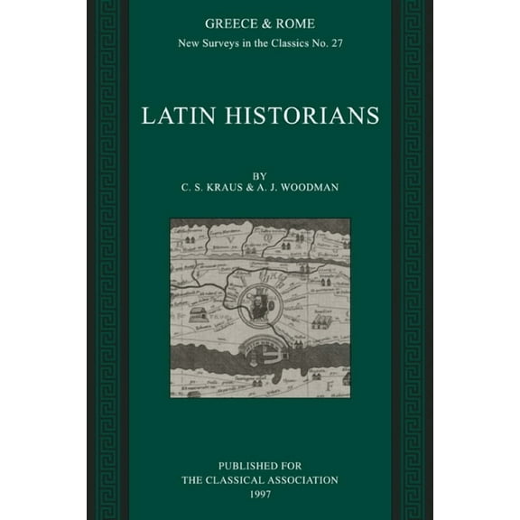 New Surveys in the Classics Latin Historians, Book 27, (Paperback)
