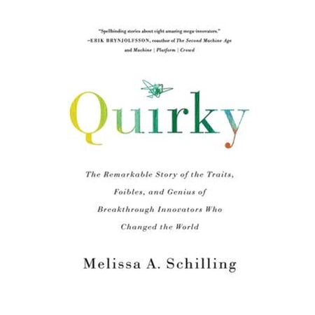 Pre-Owned Quirky [Paperback] Melissa A Schilling (Paperback) 1541762398