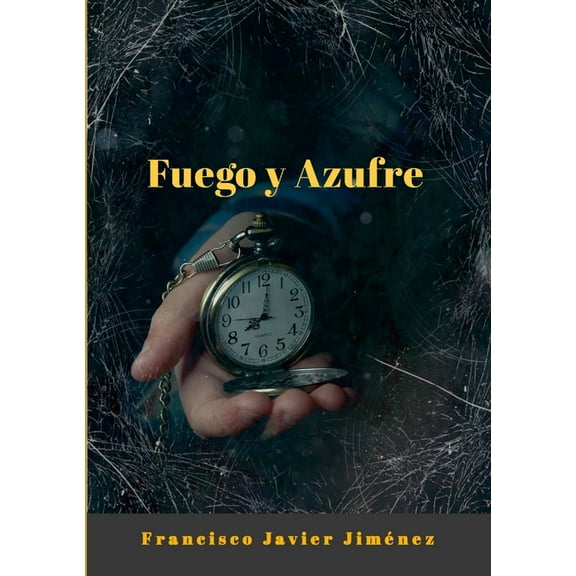 Fuego Y Azufre, (Paperback)