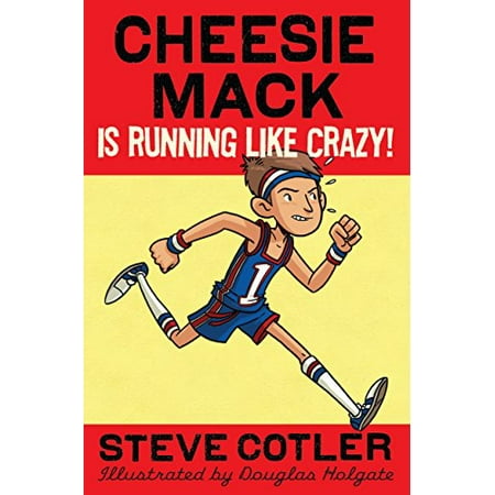 

Cheesie Mack Is Running like Crazy! Pre-Owned Hardcover 0307977137 9780307977137 Steve Cotler