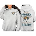 thumbnail image 2 of I'm The Problem Sweatshirt If Im The Problem You Might Be The Reason Hoodie, 2 of 8