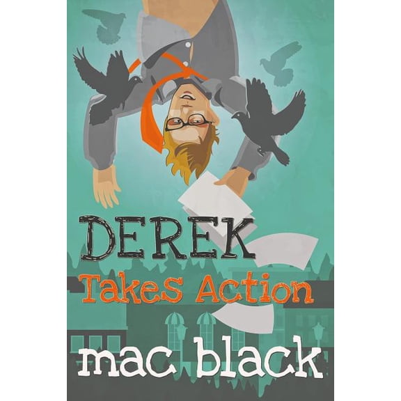 Derek Takes Action (Paperback)