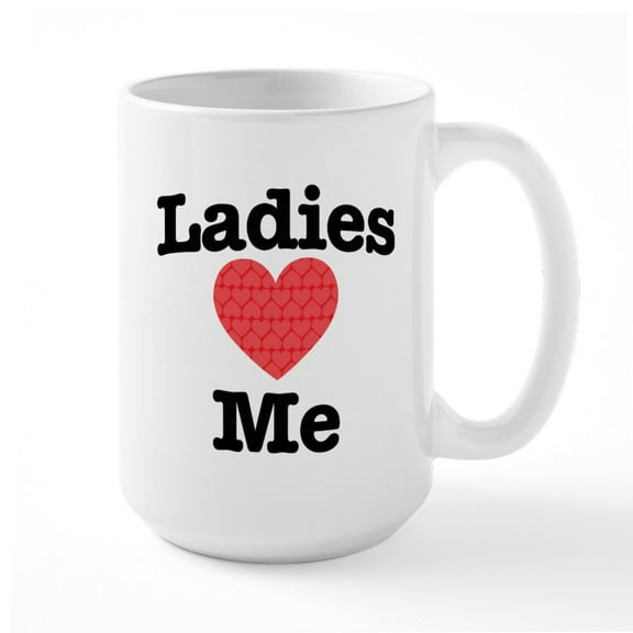 CafePress - Ladies Heart Me - 15 oz Ceramic Large White Novelty Mug