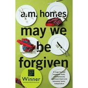 Pre-Owned May We Be Forgiven (Paperback 9781847083234) by A.M. Homes