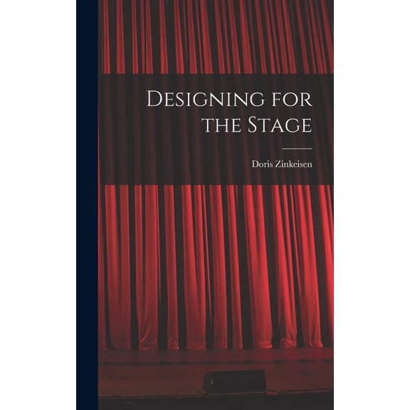 Designing for the Stage, (Hardcover)