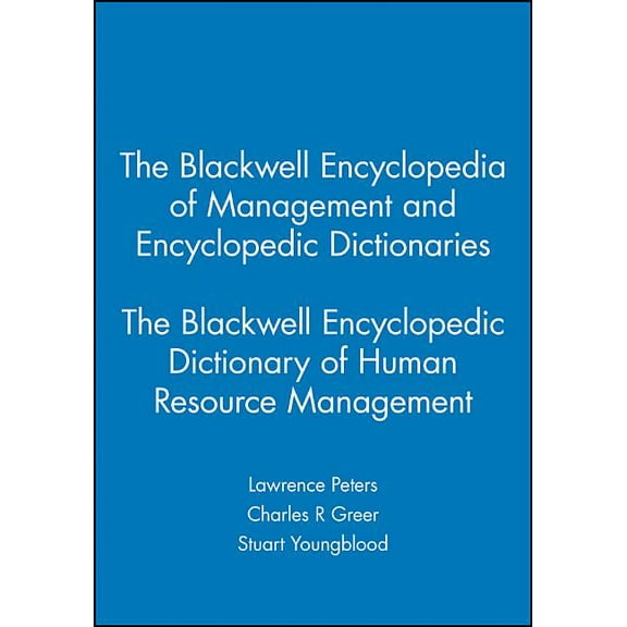 Blackwell Encyclopedia of Management The Blackwell Encyclopedic Dictionary of Human Resource Management, (Paperback)