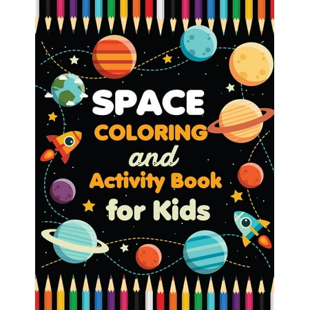 Space coloring book: For Kids, Boys, Girls. Fun Pages to Color with Astronaut, Planets, Spaceships, Satellites, Moon Landing, Rocket Launch, Soviet Sputnik and More (The Best Landing Pages)