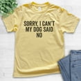 thumbnail image 2 of Kids Sorry I Can't My Dog Said No Shirt, Youth Kids Boy Girl T-Shirt, Dog Lover Shirt, Funny Dog Cute Puppy Tee, Yellow, Medium, 2 of 4
