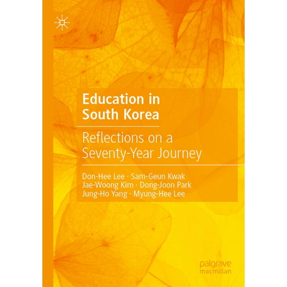 Education in South Korea: Reflections on a Seventy-Year Journey, (Paperback)