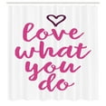 thumbnail image 3 of Ambesonne Saying Shower Curtain, Do What You Love Pink Tones, 69"Wx84"L, Dark Fuchsia Magenta, 3 of 5