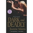 thumbnail image 1 of Pre-Owned Dark and Deadly (Mass Market Paperback) 1420104306 9781420104301, 1 of 1