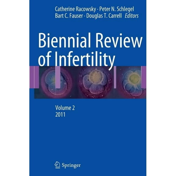 Biennial Review of Infertility Biennial Review of Infertility, Volume 2, Book 02, (Hardcover)