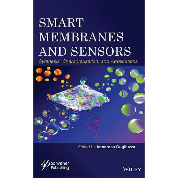 Smart Membranes and Sensors: Synthesis, Characterization, and Applications (Hardcover)