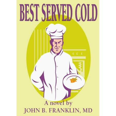 Best Served Cold - eBook (Best Served Cold Ebook)