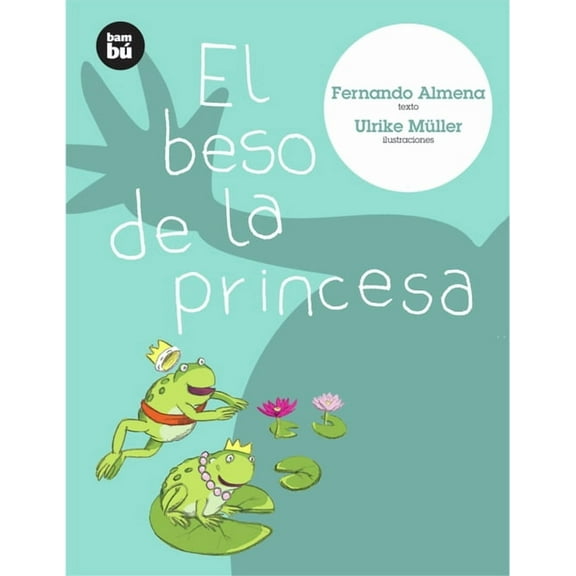 Primeros Lectores El Beso de la Princesa, (Paperback)