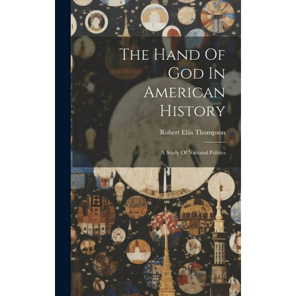 The Hand Of God In American History (Hardcover)