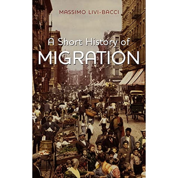 Pre-Owned A Short History of Migration Paperback