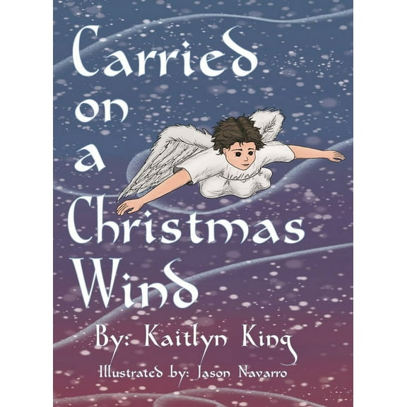 Carried on a Christmas Wind (hardcover), (Hardcover)