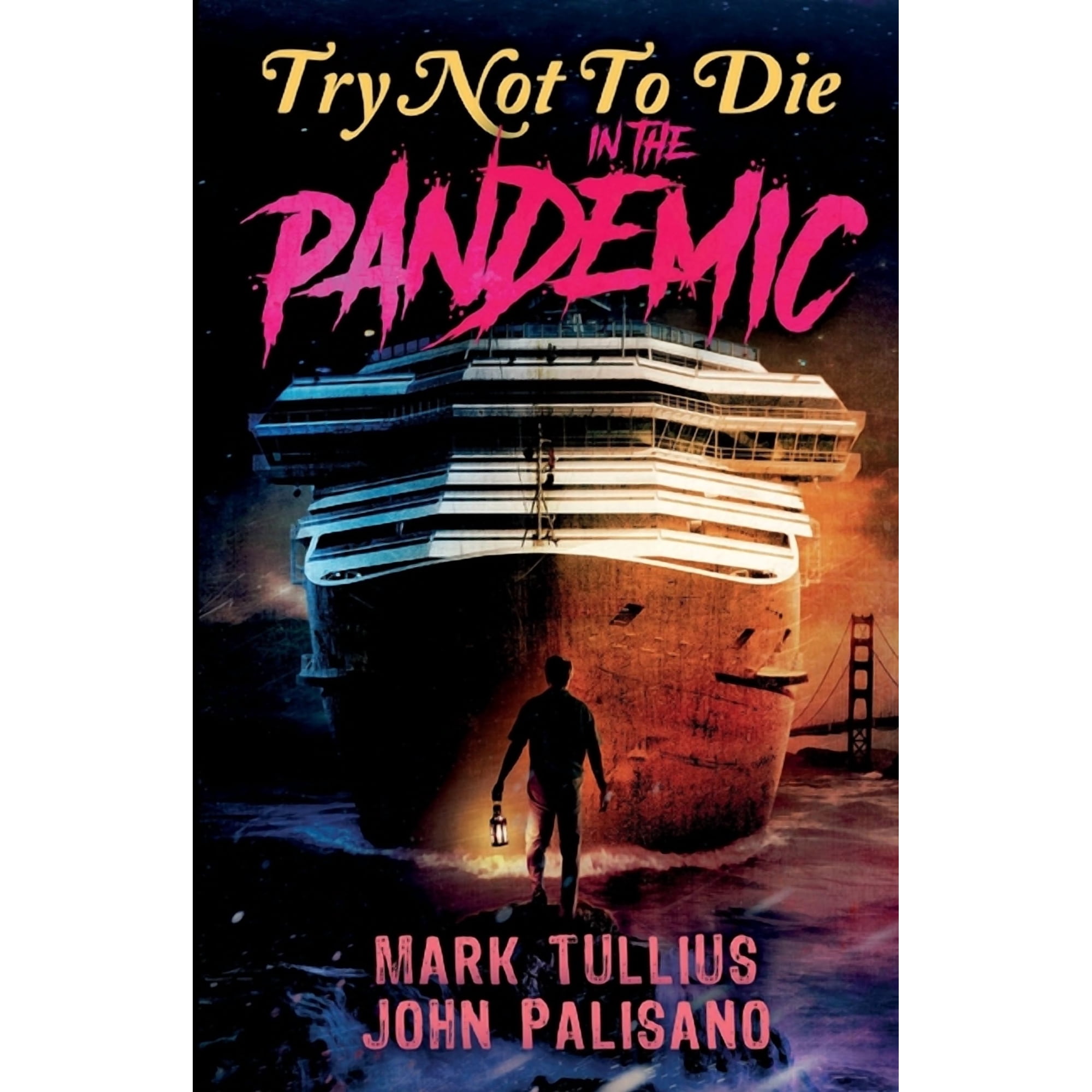 Try Not to Die Try Not to Die in the Pandemic: An Interactive Adventure, Book 3, (Paperback)