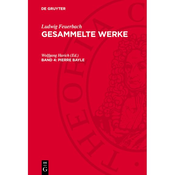 Pierre Bayle: Ein Beitrag Zur Geschichte Der Philosophie Und Menschheit, (Hardcover)