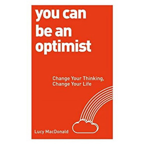 You Can Be an Optimist : Change Your Thinking, Change Your Life 9781780287539 Used / Pre-owned
