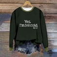 thumbnail image 5 of Ailaofu Womens I'm Yes Cold Me 24:7 Printed Funny Sweatshirt Long Sleeve Crewneck Letters Casual Loose Pullover Top, 5 of 6