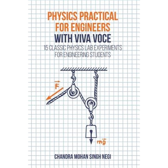 Pre-Owned Physics Practical for Engineers with Viva-Voce: 15 Classic Physics Lab Experiments for Engineering Students (Paperback)