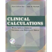 Angle View: Clinical Calculations : With Applications to General and Specialty Areas, Used [Paperback]