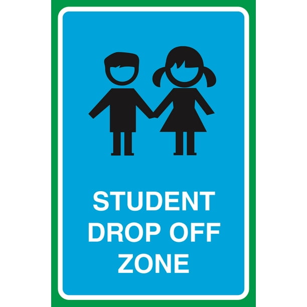 Student Drop Off Zone Print Kids Children Picture Public Notice School
