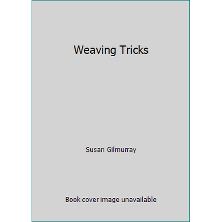 Weaving Tricks [Hardcover - Used]