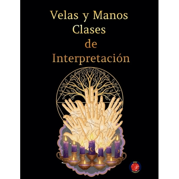 Velas y Manos. Clases de Interpretación., (Paperback)