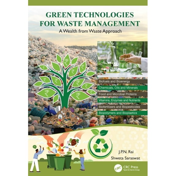 Green Technologies for Waste Management: A Wealth from Waste Approach, (Hardcover)