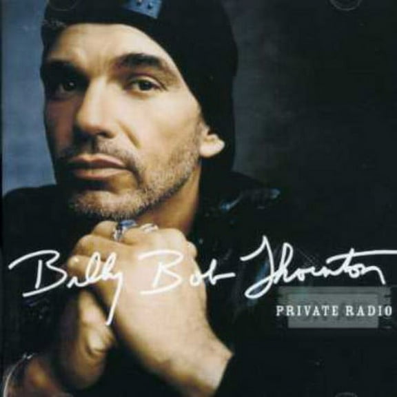 Billy Bob Thornton - Private Radio - Music & Performance - CD