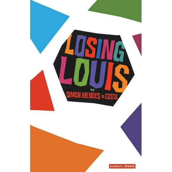 Modern Plays Losing Louis, (Paperback)