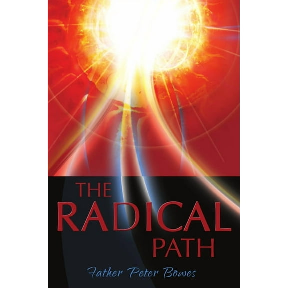 The Radical Path, (Paperback)