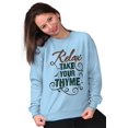 thumbnail image 3 of Relax Take Your Thyme Gardening Pun Women Crewneck Sweatshirt Brisco Brands 3X, 3 of 6