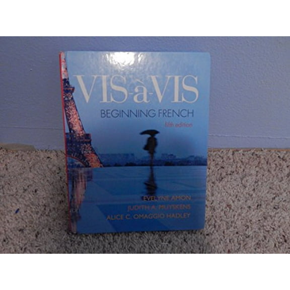Pre-Owned Vis--vis: Beginning French (Student Edition), 9780073386447, 0073386448, Hardcover, 5 edition