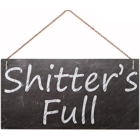 Wood Sign 10x5 Inch Shitters Full Wood Sign Hanging Wall Art Decorative Funny Sign Garden Sign