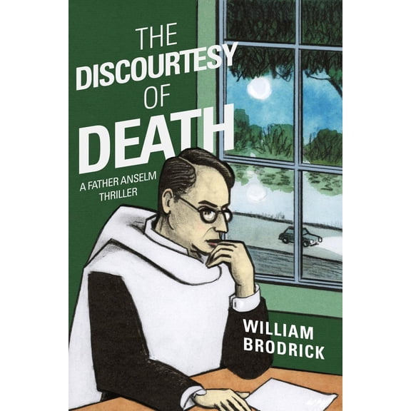 The Discourtesy of Death : A Father Anselm Novel