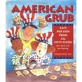 thumbnail image 1 of Pre-Owned American Grub: Eats for Kids from All Fifty States (Paperback) 1586852604 9781586852603, 1 of 1