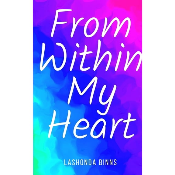From Within My Heart, (Paperback)