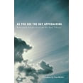 thumbnail image 2 of As You See the Day Approaching (Paperback), 2 of 2