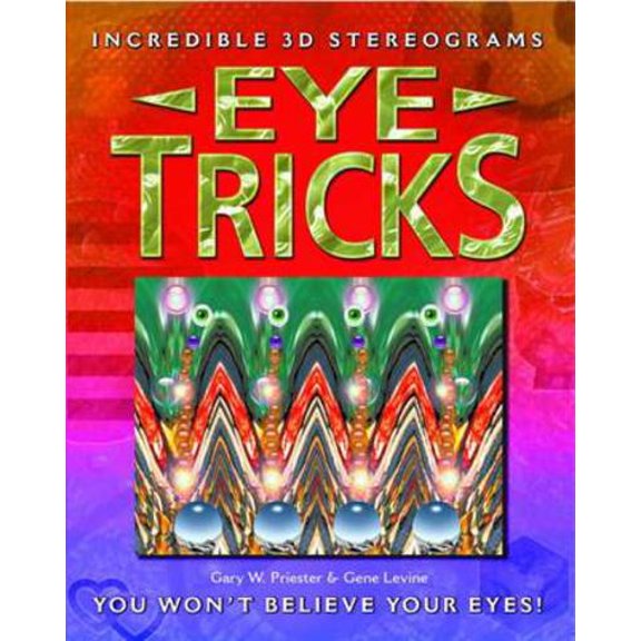 Pre-Owned Incredible 3D Stereograms Eye Tricks (Paperback) 184193268X 9781841932682