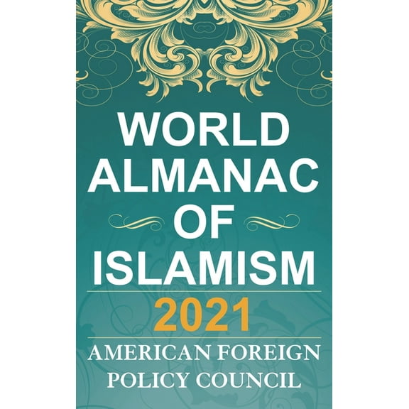World Almanac of Islamism 2021, (Hardcover)