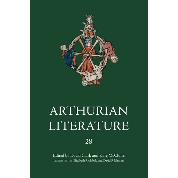 Arthurian Literature Arthurian Literature XXVIII: Blood, Sex, Malory: Essays on the Morte Darthur, Book 28, (Hardcover)
