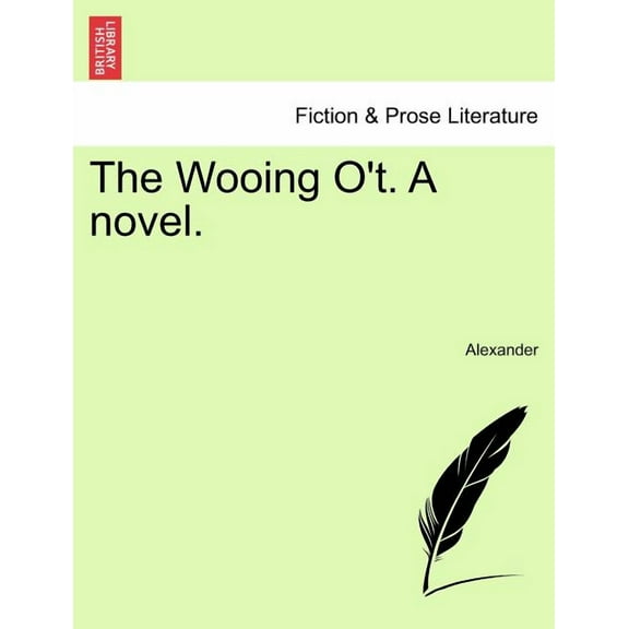 The Wooing O't. A novel. (Paperback)