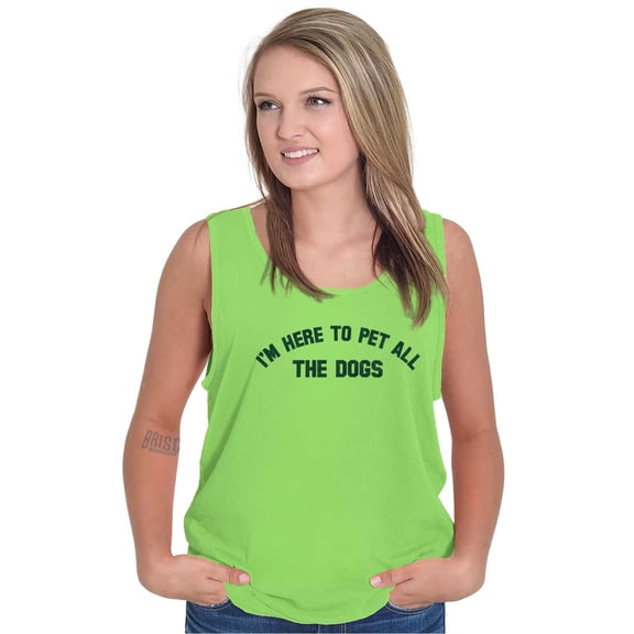 Funny Im Here To Pet Dogs Cute Lover Tank Top Tee Shirt Women Brisco Brands S