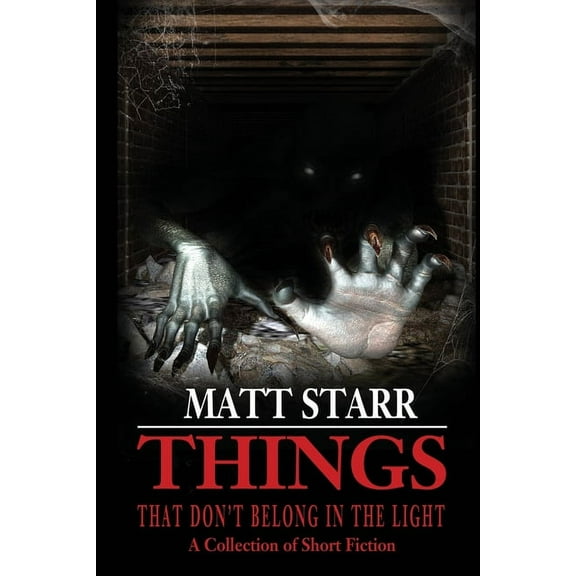 Things That Don't Belong in the Light, (Paperback)